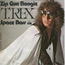 T. Rex : Zip Gun Boogie